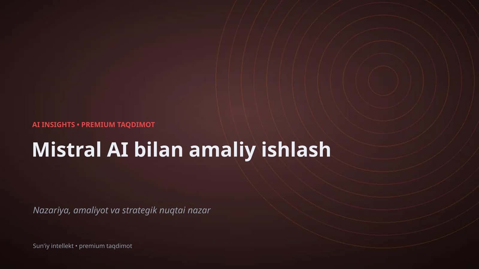 Mistral AI bilan amaliy ishlash