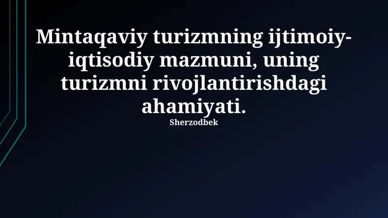 Turizm rivojlanishidagi hududiy turizmning ahamiyati