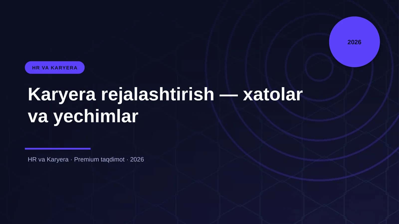 Karyera rejalashtirish — xatolar va yechimlar