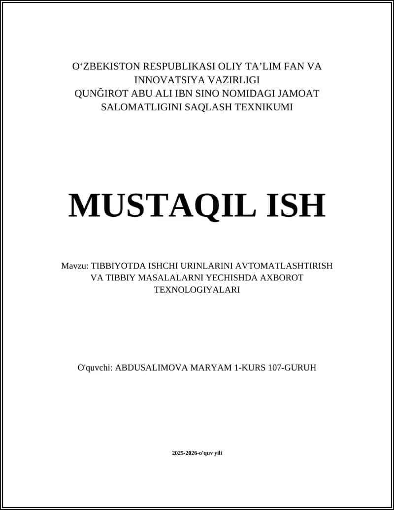 Tibbiyotda ishchi o'rinlarni avtomatlashtirish va tibbiy masalalarni yechishda axborot texnologiyalari
