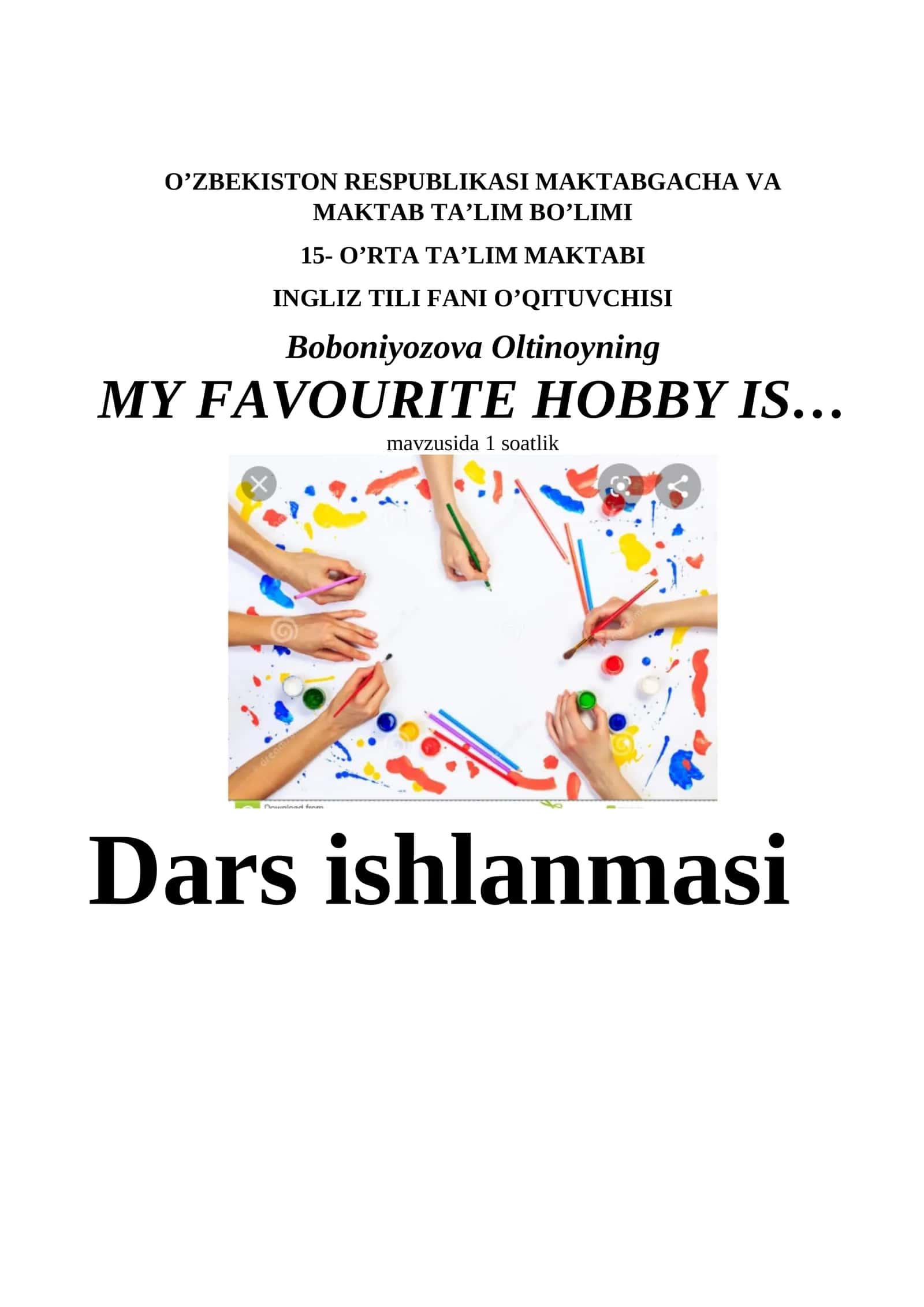 MY FAVOURITE HOBBY IS…