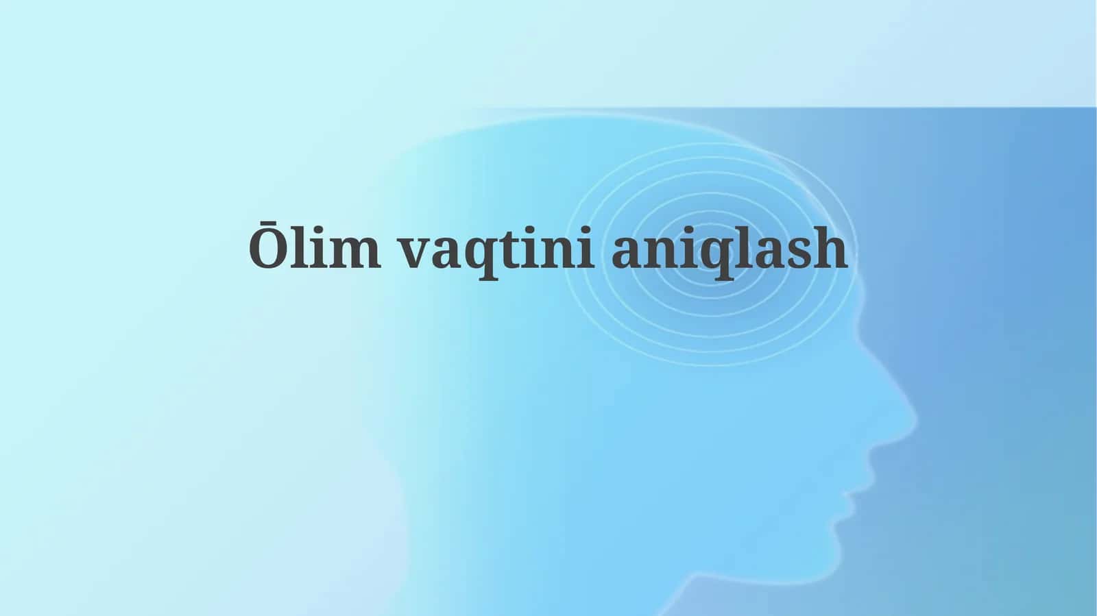 Olim vaqtini aniqlash