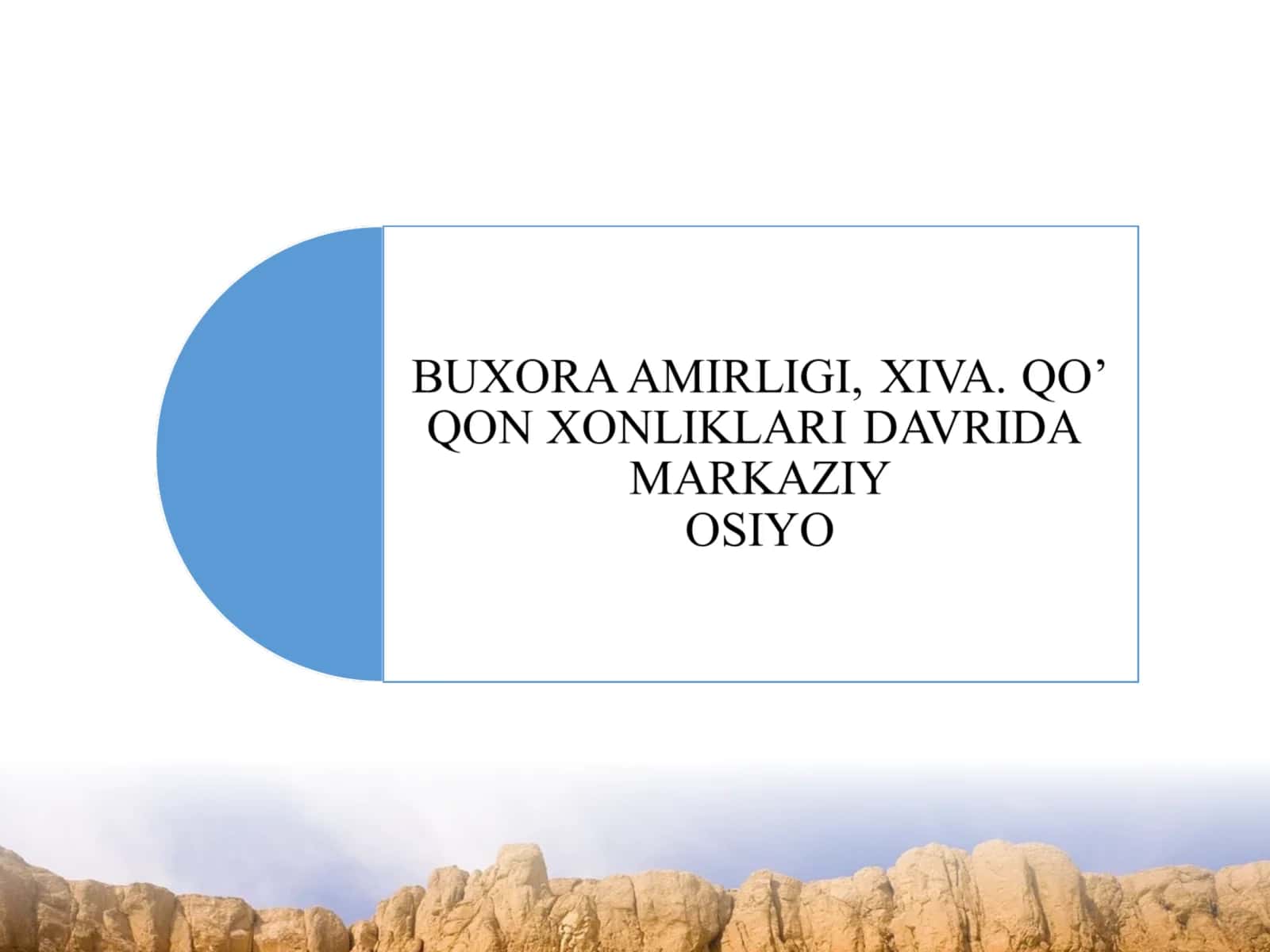 Buxoro amirligidagi ahvol va Yosh buxoroliklar faoliyati