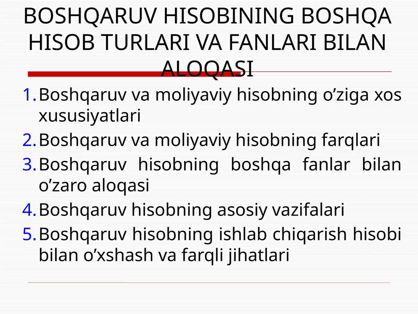 BOSHQARUV HISOBINING BOSHQA HISOB TURLARI VA FANLARI BILAN ALOQASI