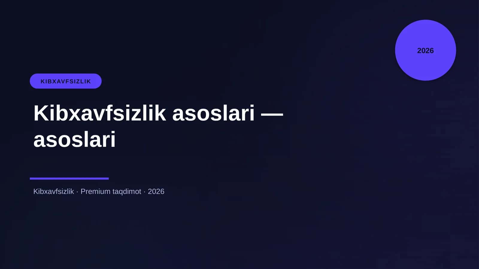 Kibxavfsizlik asoslari