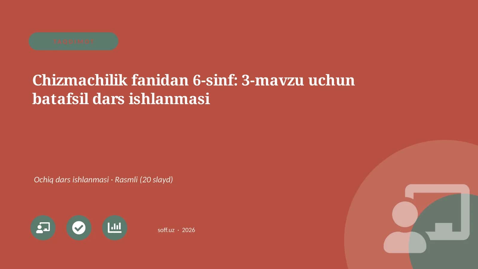 Chizmachilik fanidan 6-sinf: 3-mavzu uchun batafsil dars ishlanmasi