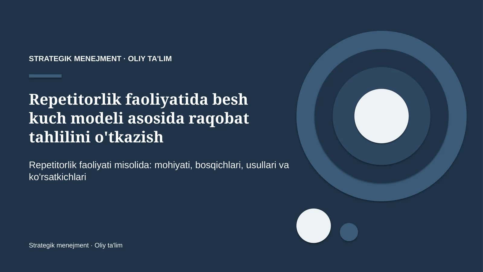 repetitorlik faoliyatida besh kuch modeli asosida raqobat tahlilini o'tkazish 5802