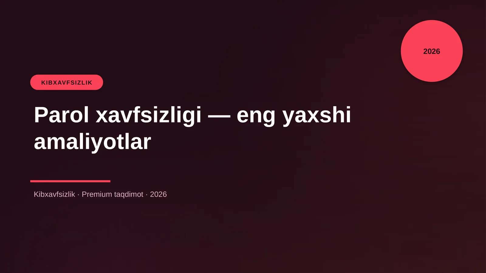 Parol xavfsizligi — eng yaxshi amaliyotlar