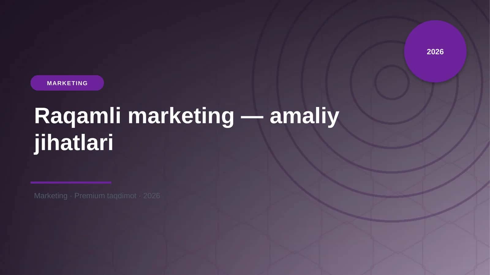 Raqamli marketing — amaliy jihatlari