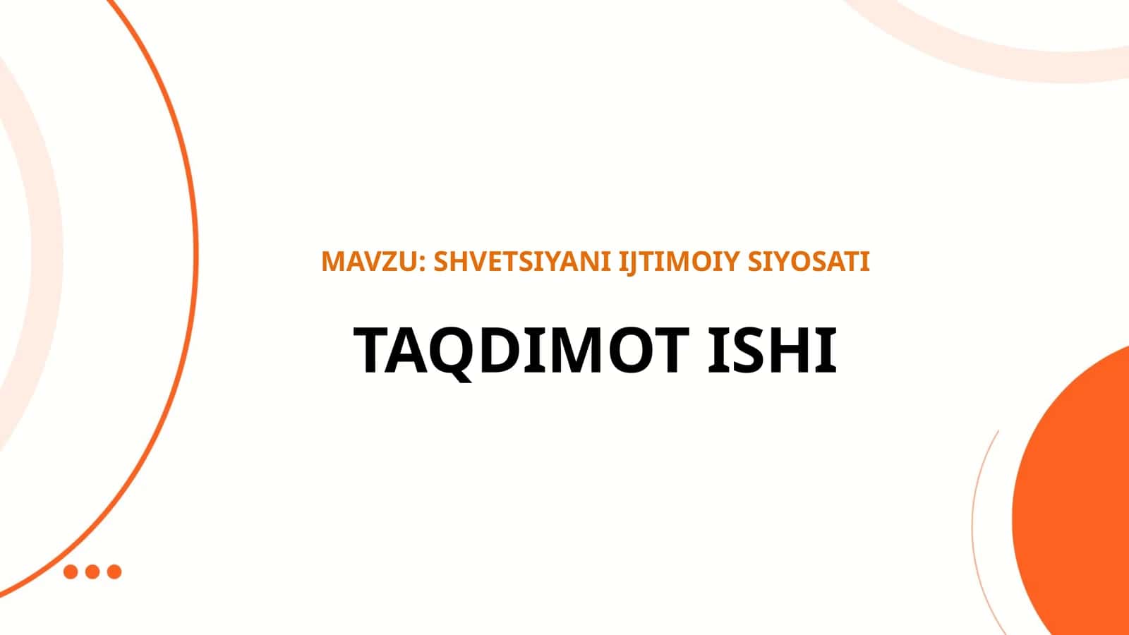 SHVETSIYANI IJTIMOIY SIYOSATI