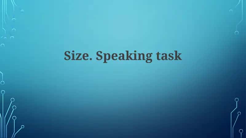 Size. Speaking task