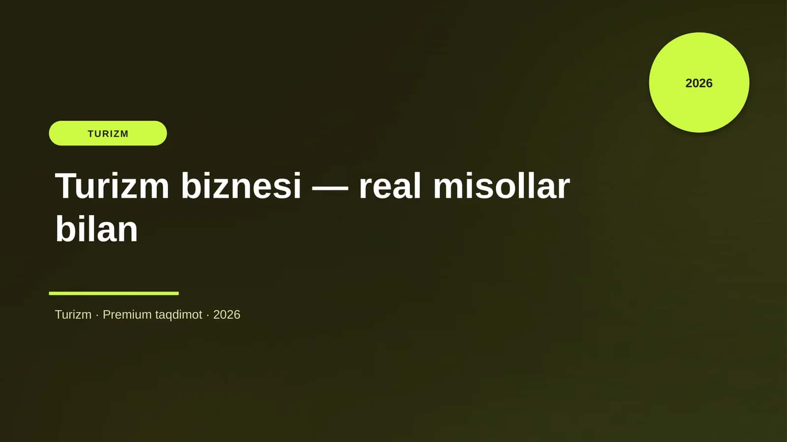 Turizm biznesi — real misollar bilan