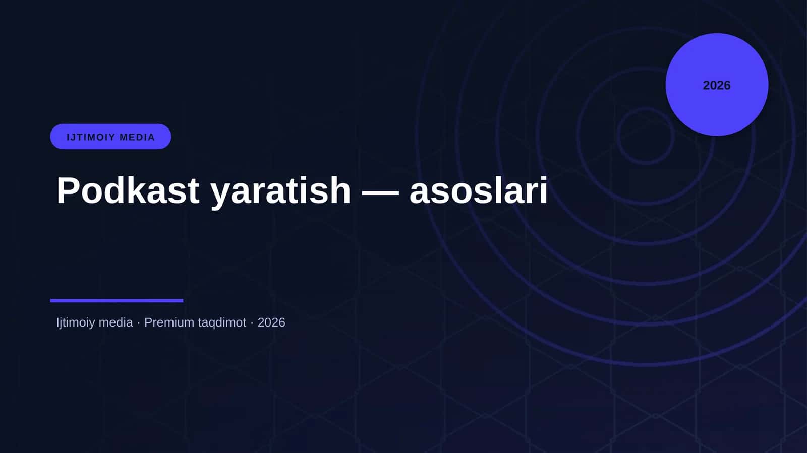 Podkast yaratish — asoslari