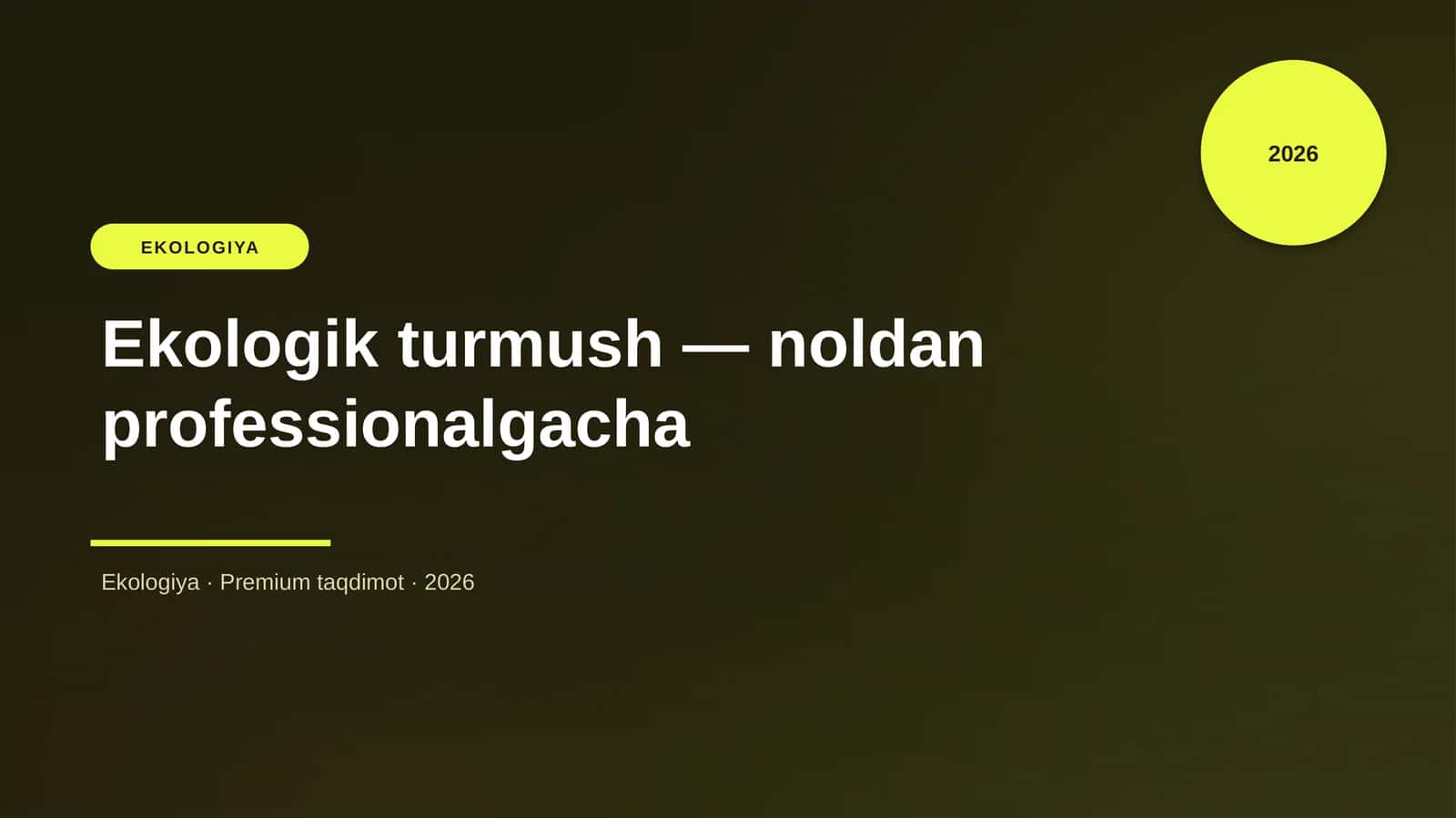Ekologik turmush — noldan professionalgacha