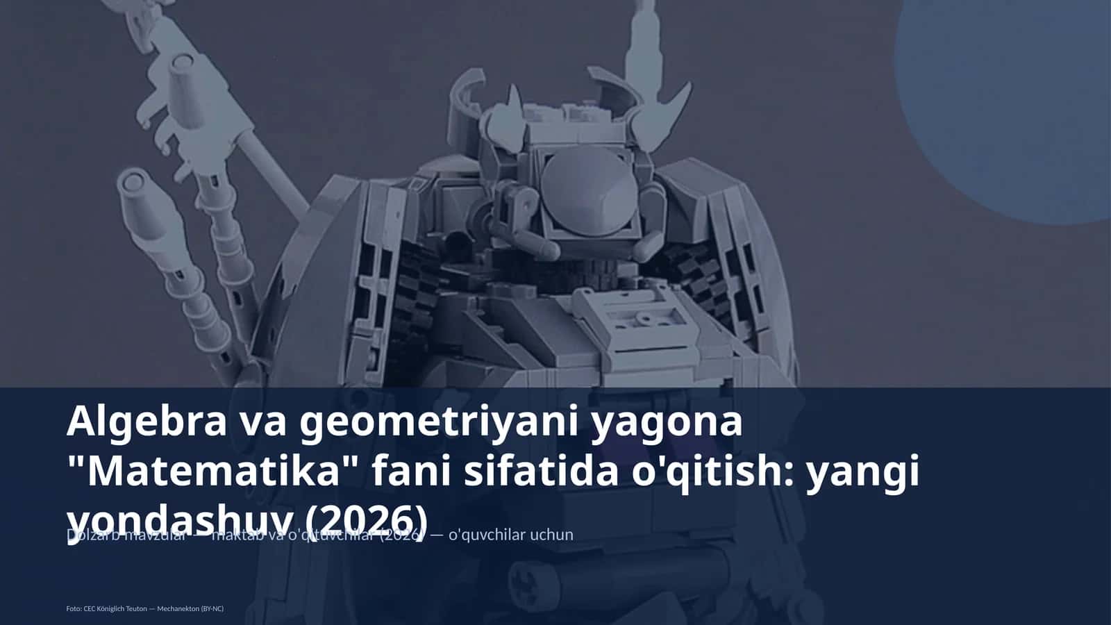 Algebra va geometriyani yagona "Matematika" fani sifatida o'qitish: yangi yondashuv