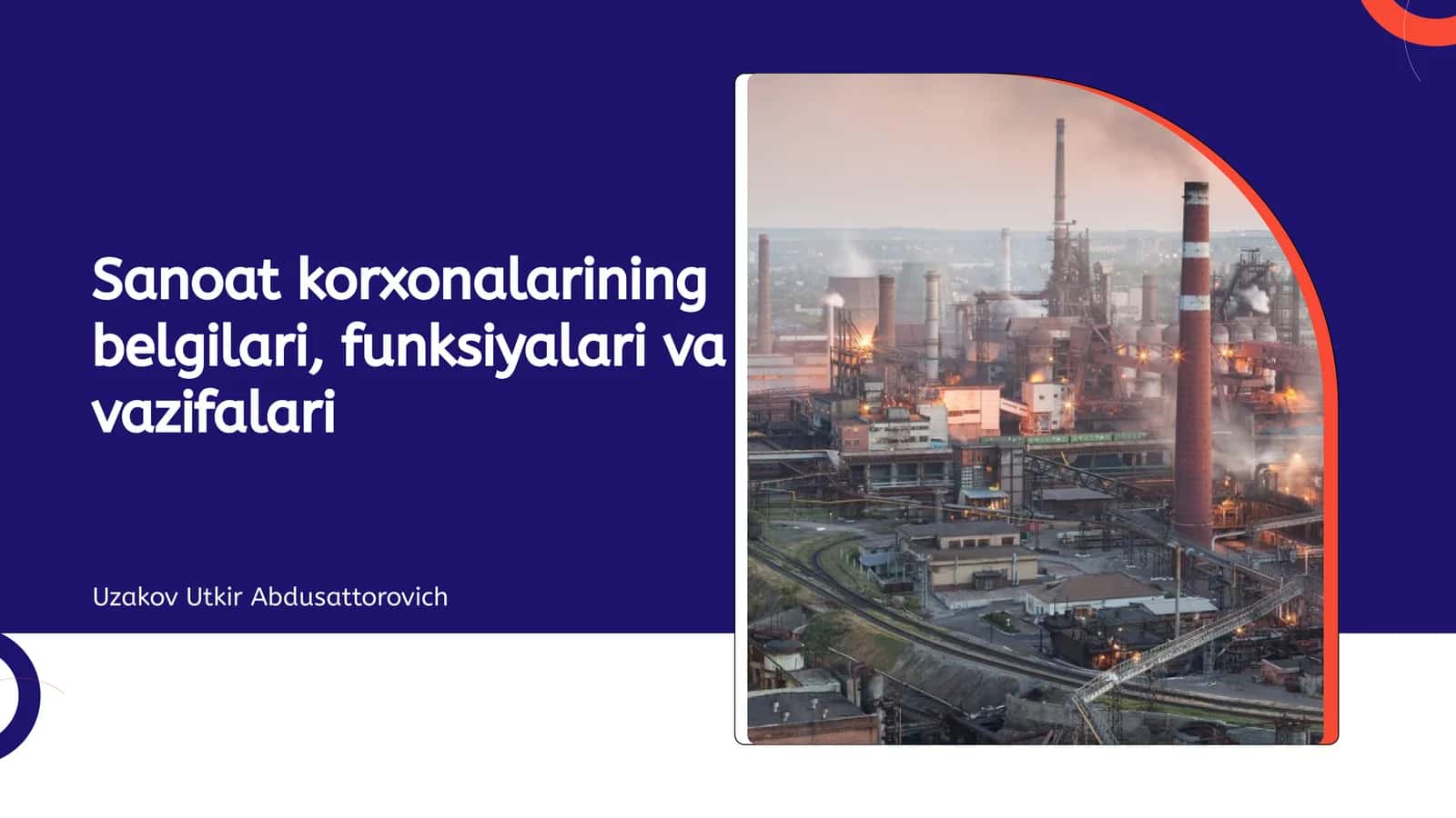 Sanoat korxonalarining belgilari, funksiyalari va vazifalari