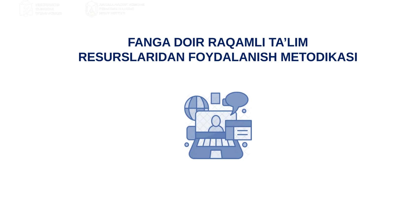 FANGA DOIR RAQAMLI TA’LIM RESURSLARIDAN FOYDALANISH METODIKASI
