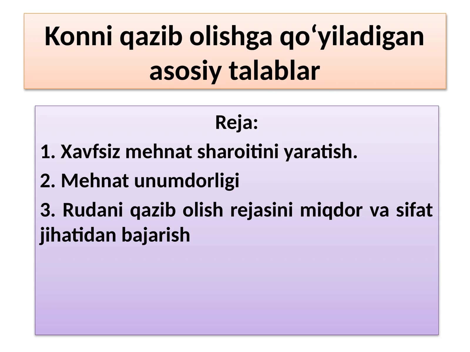 Konni qazib olishga qo‘yiladigan asosiy talablar