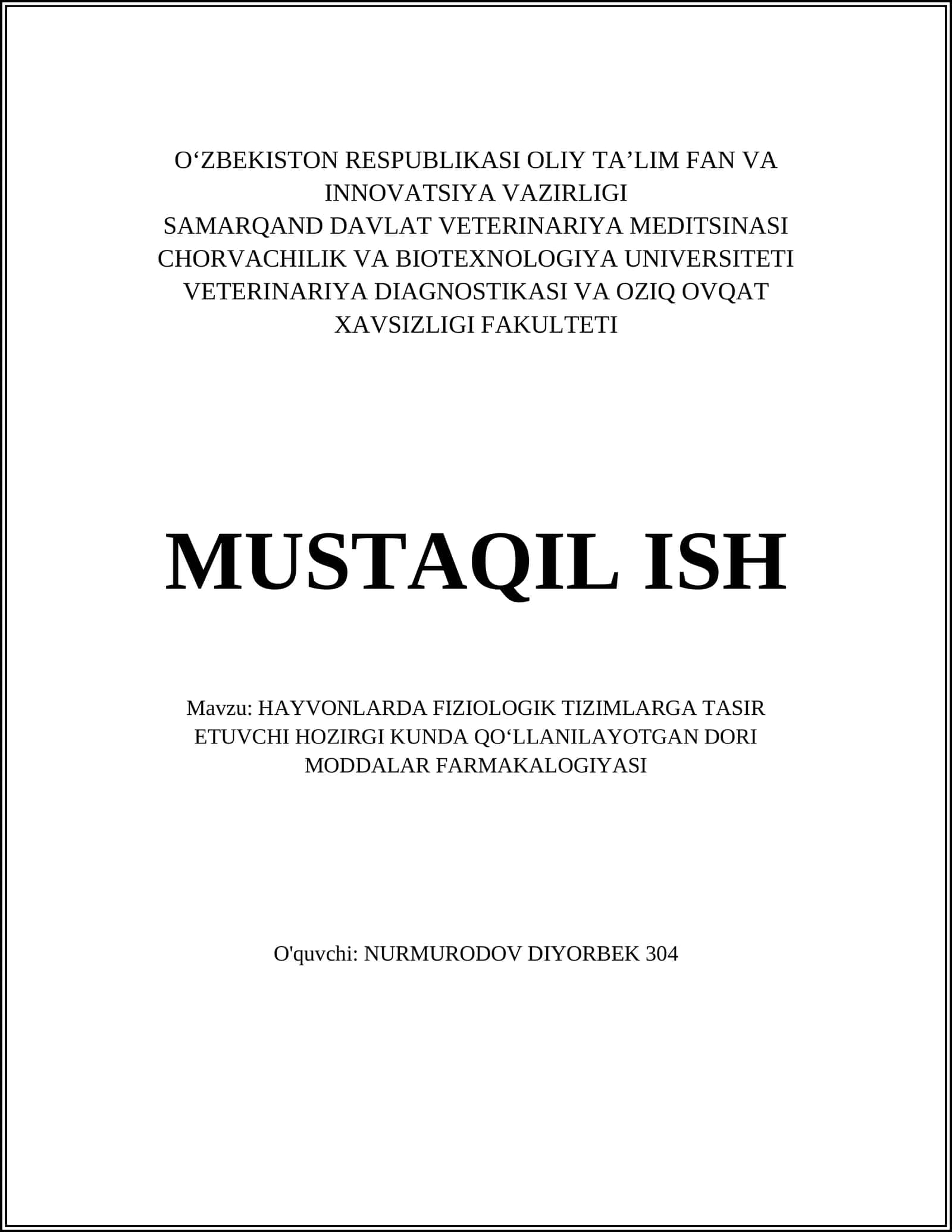 HAYVONLARDA FIZIOLOGIK TIZIMLARGA TASIR ETUVCHI HOZIRGI KUNDA QOʻLLANILAYOTGAN DORI MODDALAR FARMAKALOGIYASI