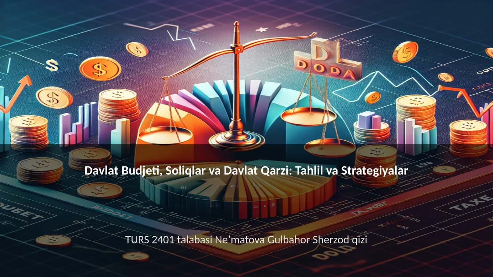 Davlat Budjeti, Soliqlar va Davlat Qarzi: Tahlil va Strategiyalar