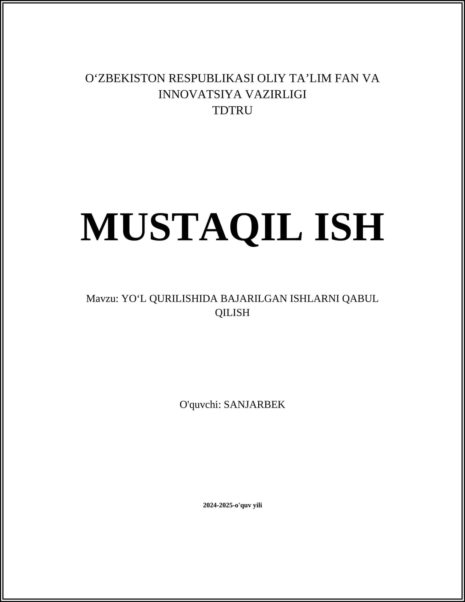 YOʻL QURILISHIDA BAJARILGAN ISHLARNI QABUL QILISH