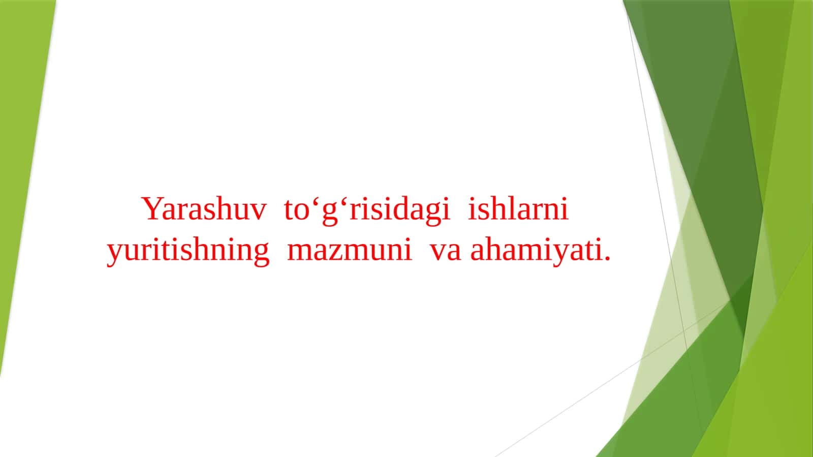 Yarashuv to‘g‘risidagi ishlarni yuritishning mazmuni va ahamiyati.