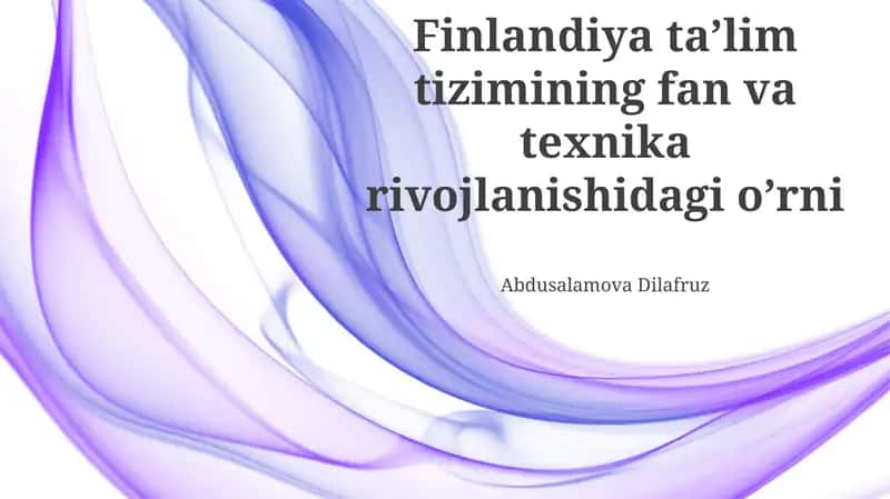 Finlandiya ta’lim tizimining fan va texnika rivojlanishi