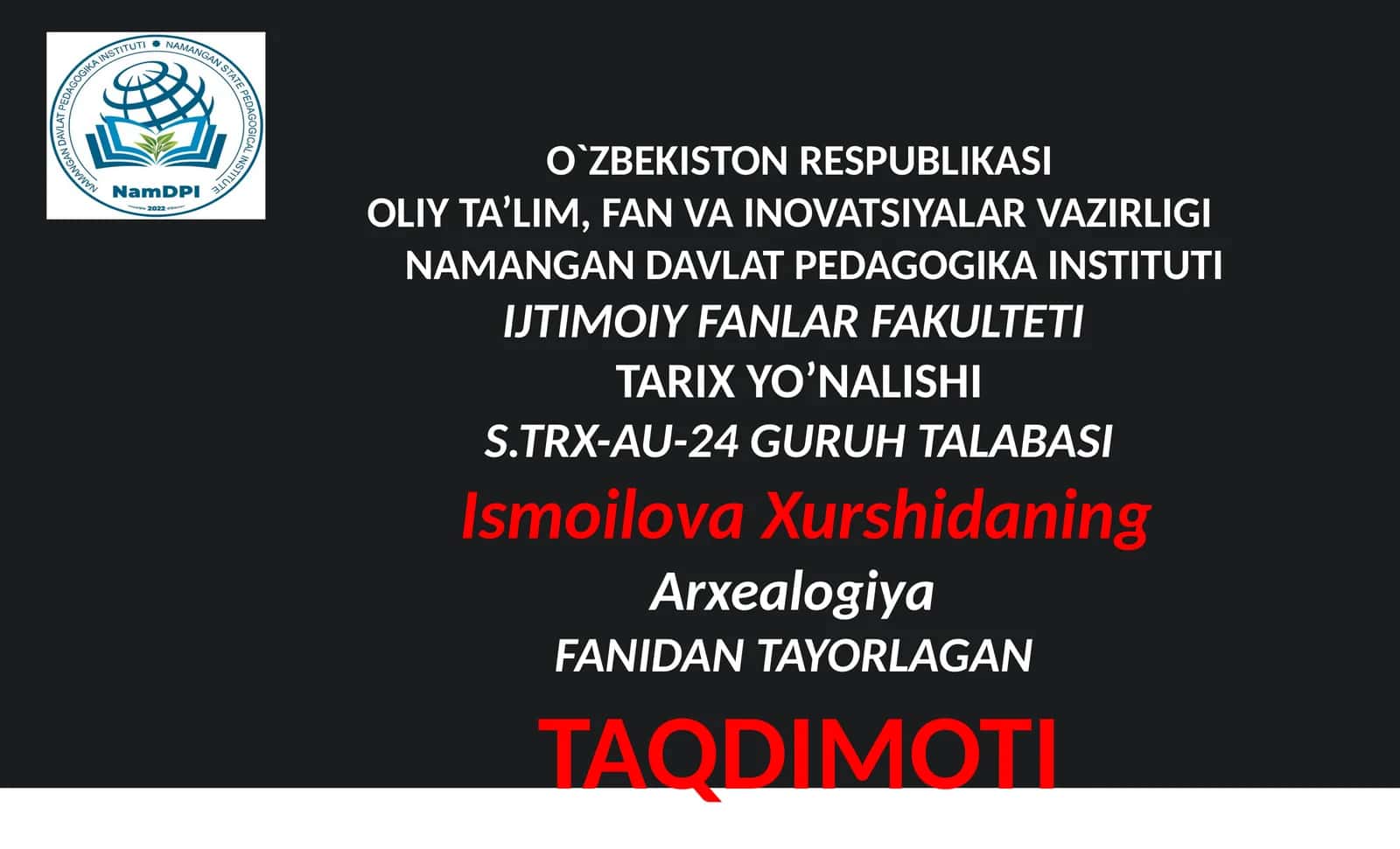 Arxeologiya fanidan tayorlagan taqdimot