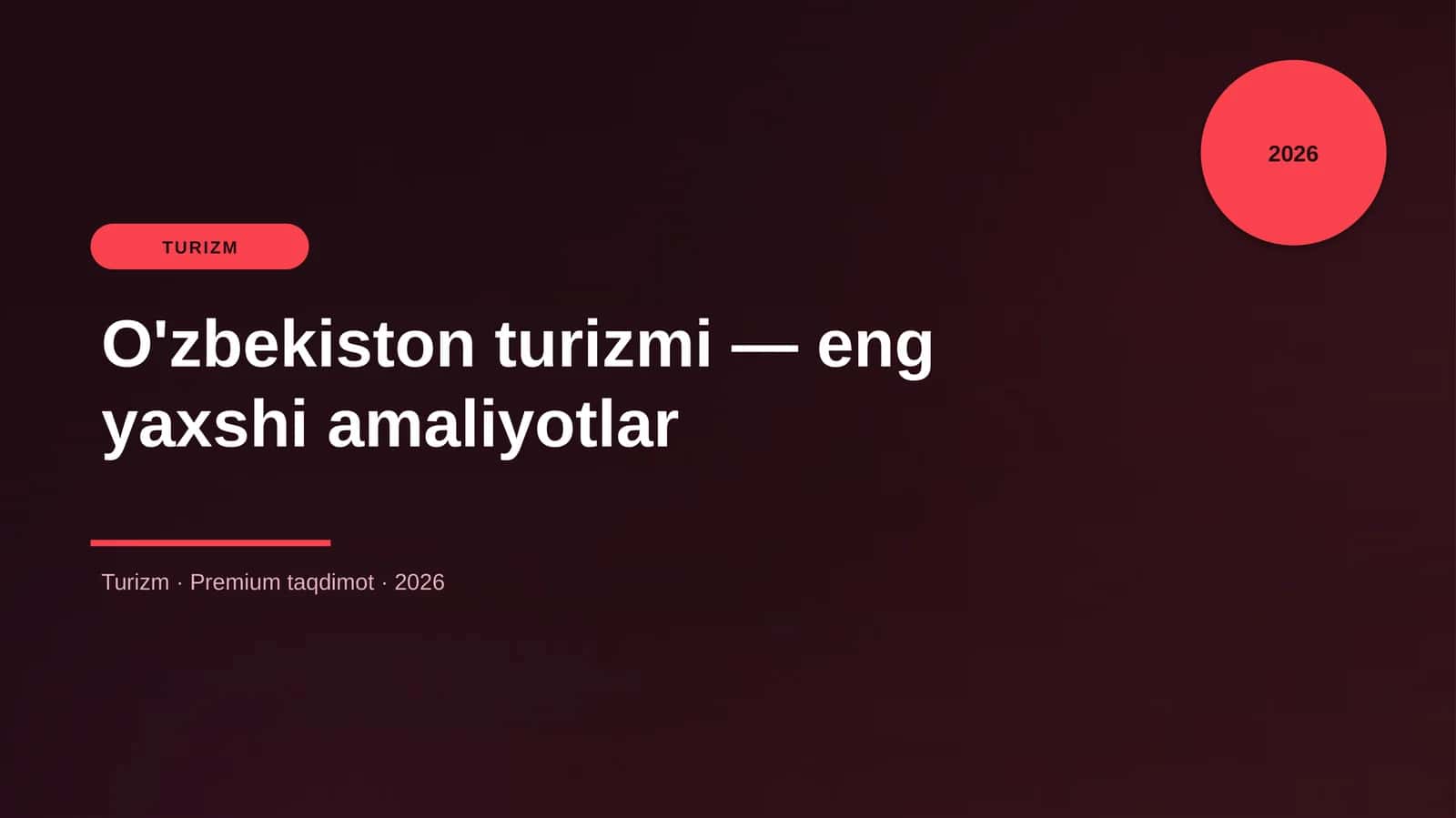 O'zbekiston turizmi — eng yaxshi amaliyotlar