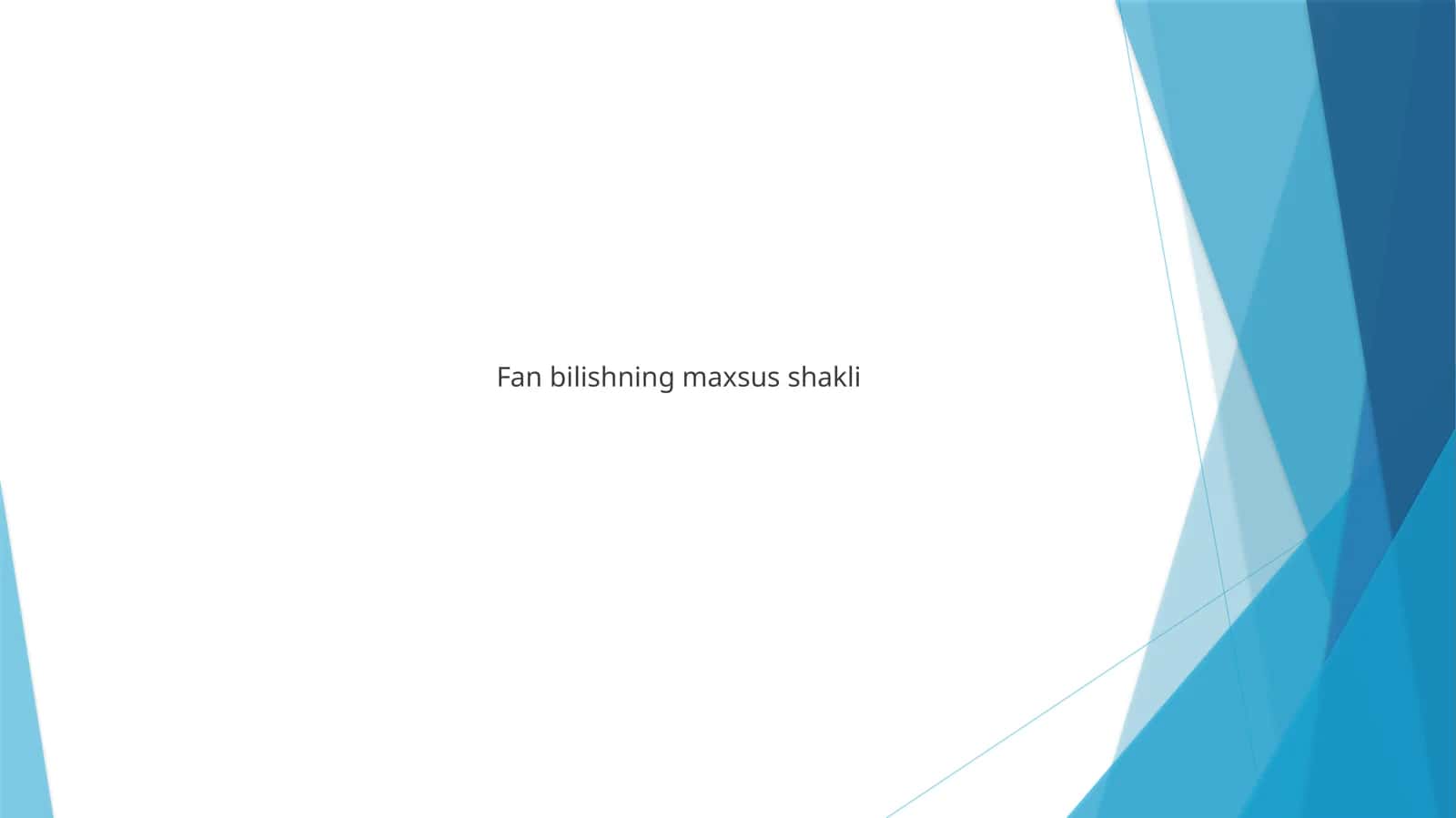 Fan bilishning maxsus shakli
