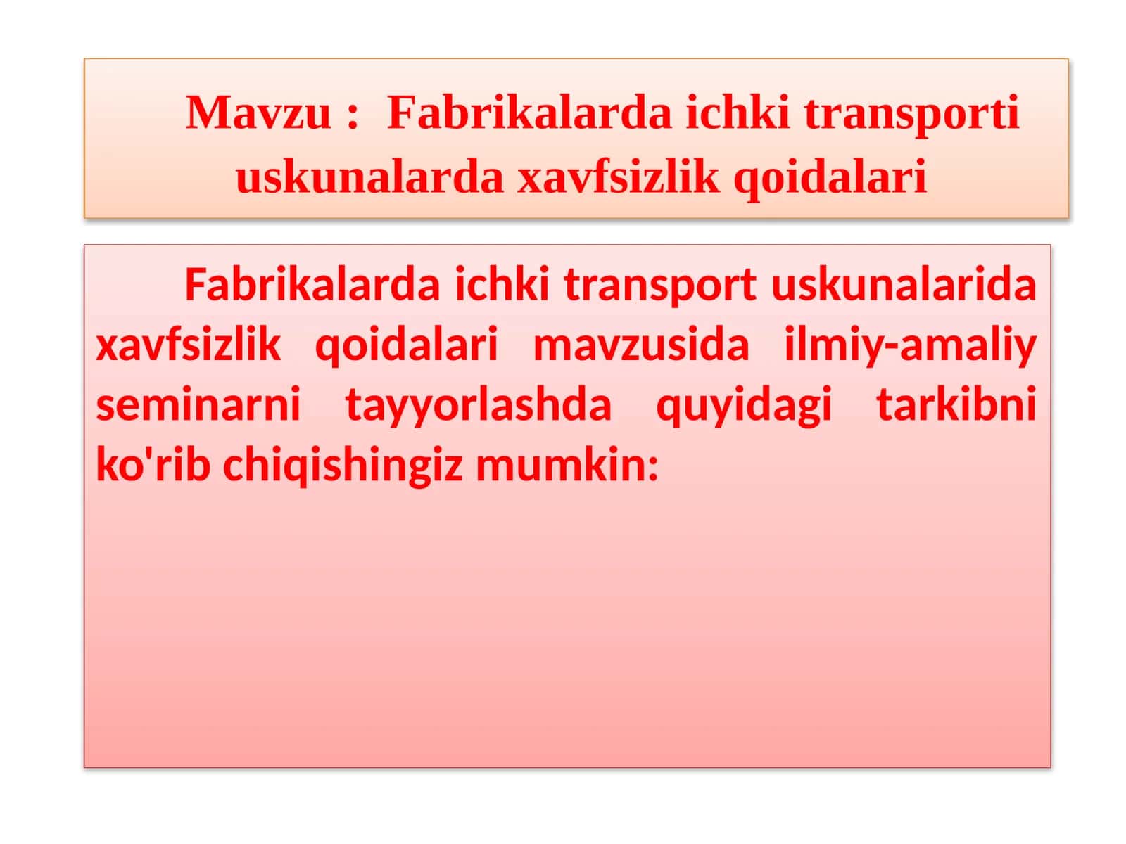 Fabrikalarda ichki transporti uskunalarida xavfsizlik qoidalari