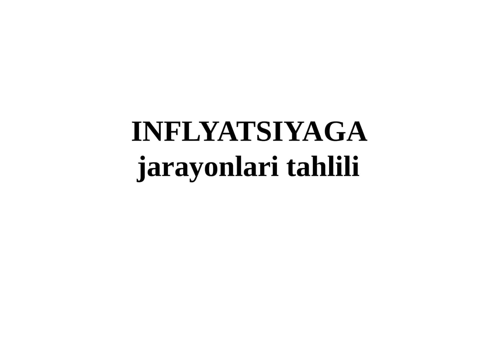 Inflatsiya jarayonlari tahlili