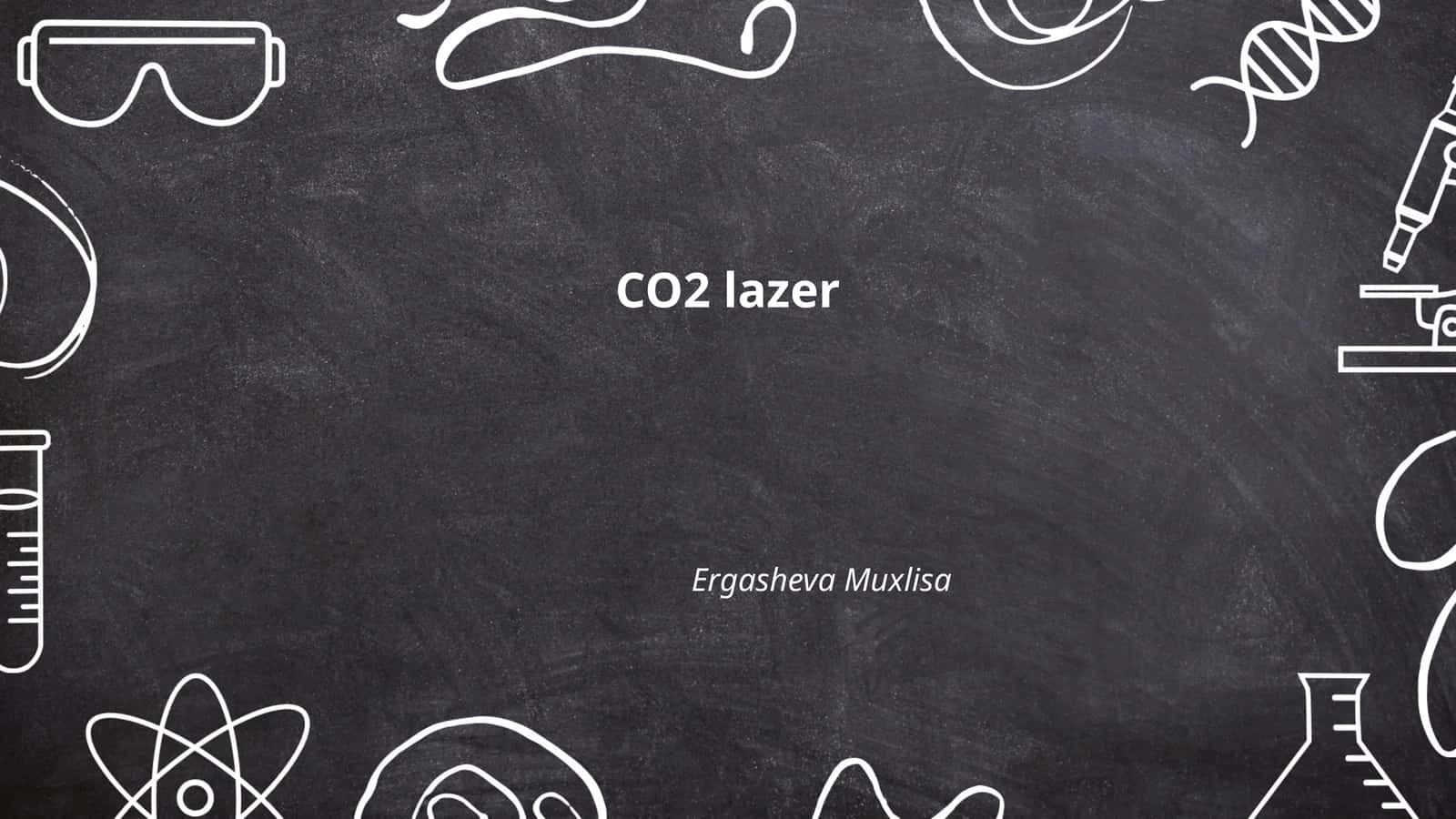 CO2 lazer