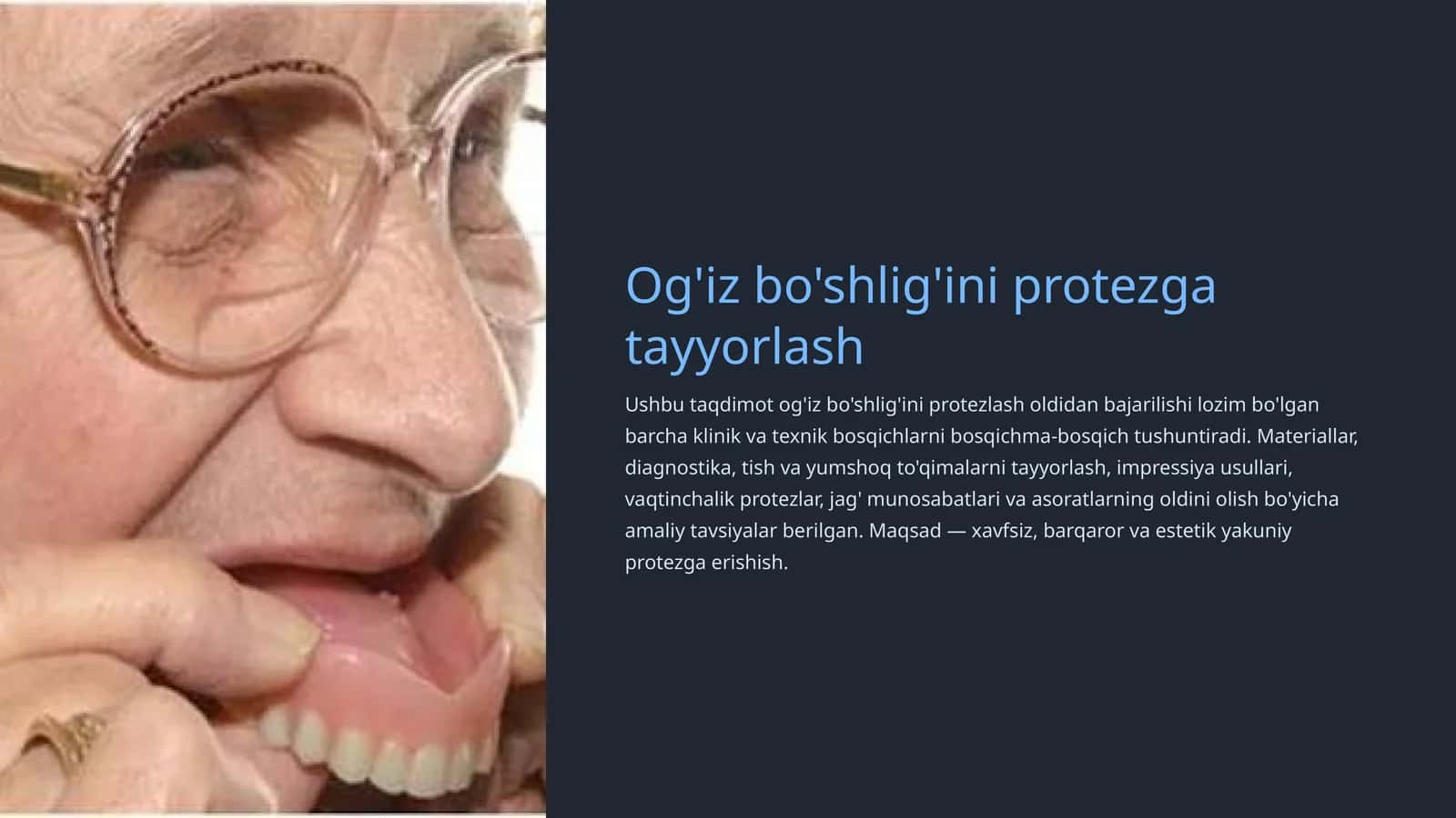 Og'iz bo'shlig'ini protezga tayyorlash