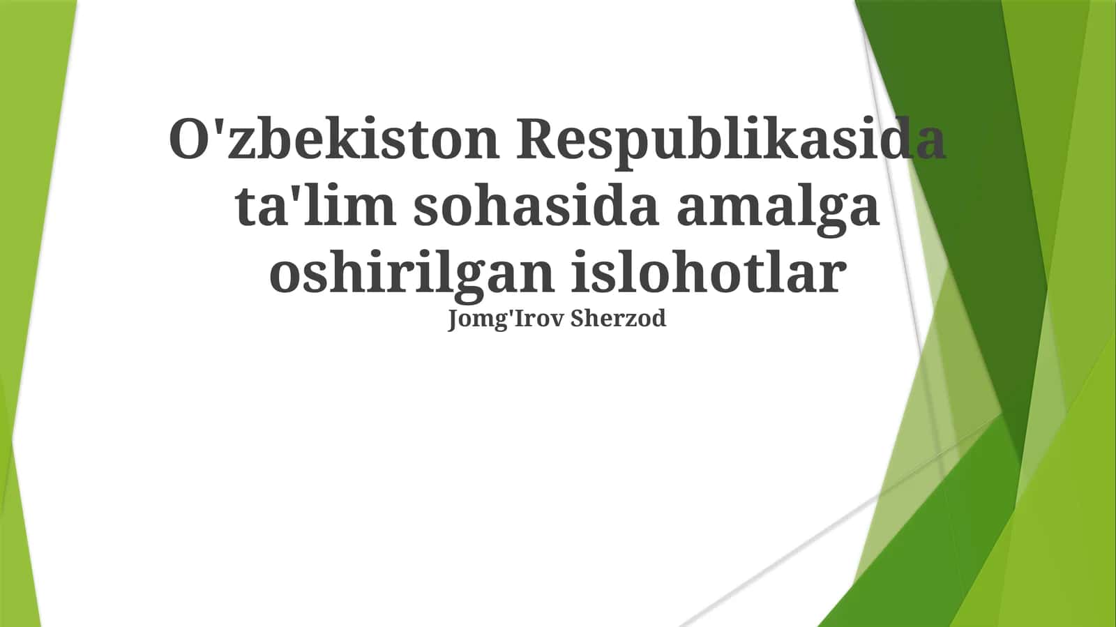 O'zbekiston Respublikasida ta'lim sohasida amalga oshirilgan islohotlar