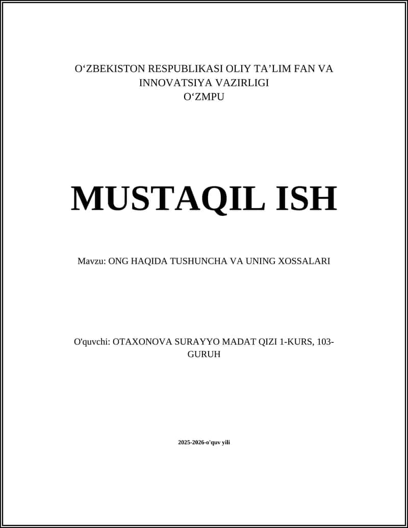 ONG HAQIDA TUSHUNCHA VA UNING XOSSALARI