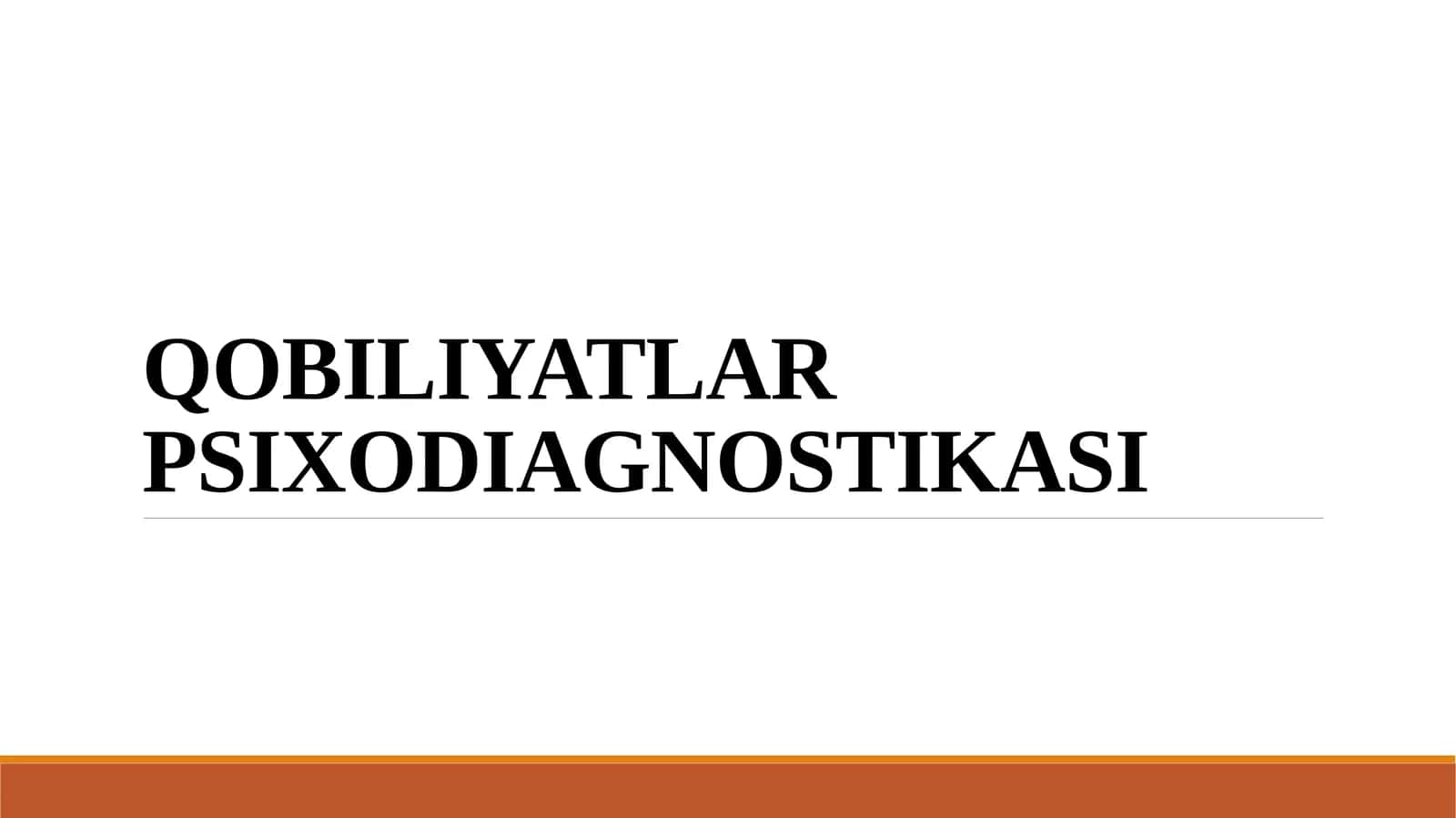 QOBILIYATLAR PSIXODIAGNOSTIKASI