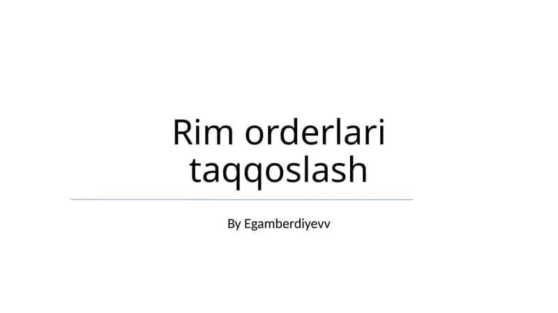 Rim orderlari taqqoslash