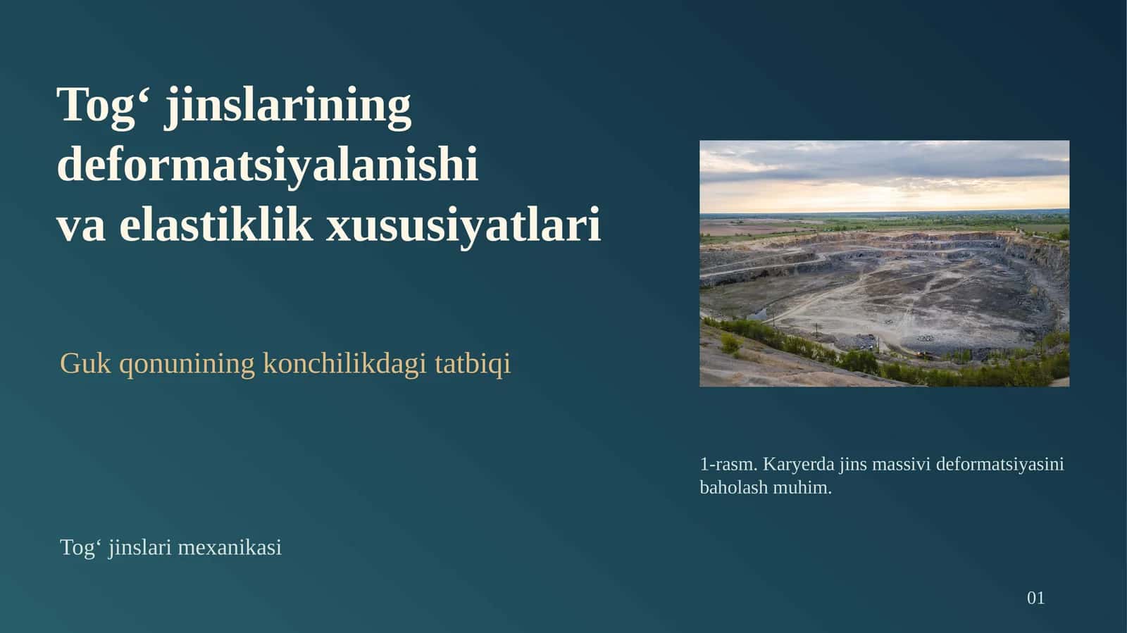Tog‘ jinslarining deformatsiyalanishi va elastiklik xususiyatlari