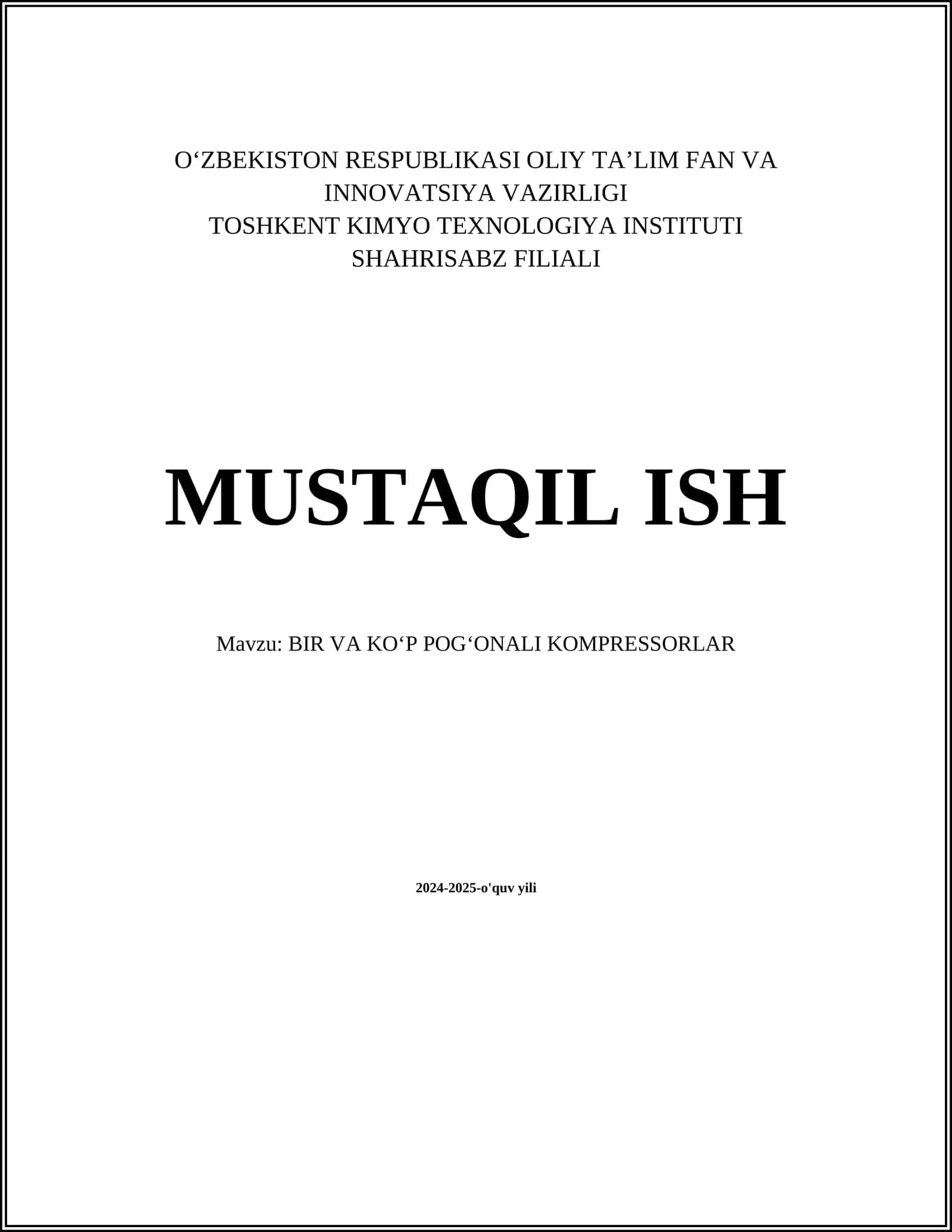 MUSTAQIL ISH Mavzu: BIR VA KOʻP POGʻONALI KOMPRESSORLAR