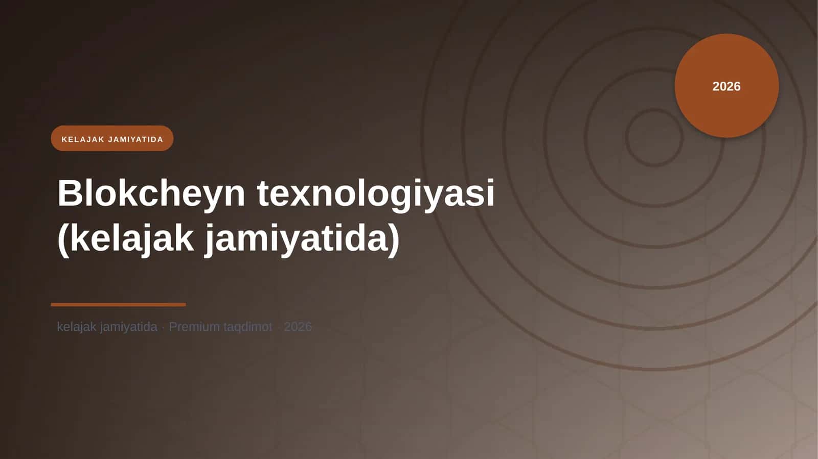 Blokcheyn texnologiyasi (kelajak jamiyatida)