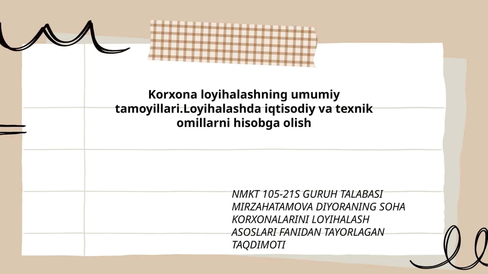 NMKT 105-21S GURUH TALABASI MIRZAHATAMOVA DIYORANING SOHA KORXONALARINI LOYIHALASH ASOSLARI FANIDAN TAYORLAGAN TAQDIMOTI