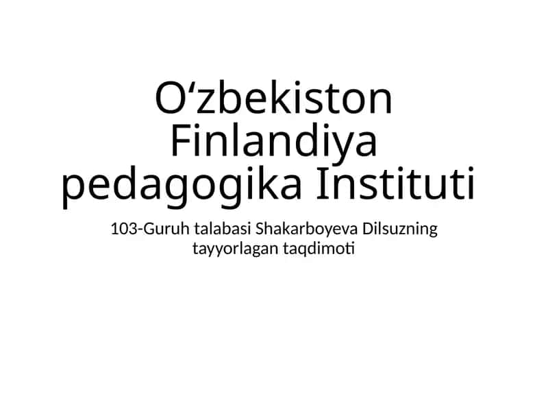 103-GuruhtalabasiShakarboyevaDilsuzningtayyorlagantaqdimoti