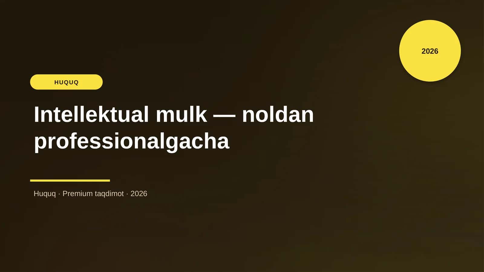 Intellektual mulk — noldan professionalgacha
