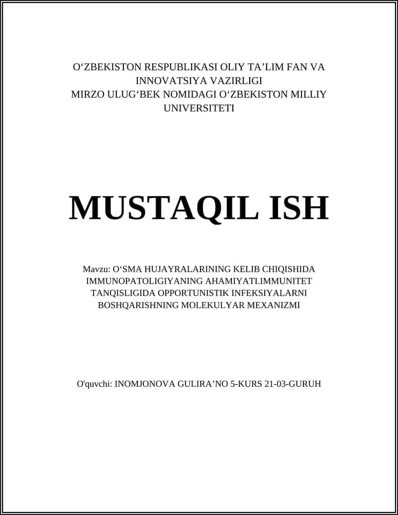 OʻSMA HUJAYRALARINING KELIB CHIQISHIDA IMMUNOPATOLIGIYANING AHAMIYATI.IMMUNITET TANQISLIGIDA OPPORTUNISTIK INFEKSIYALARNI BOSHQARISHNING MOLEKULYAR MEXANIZMI