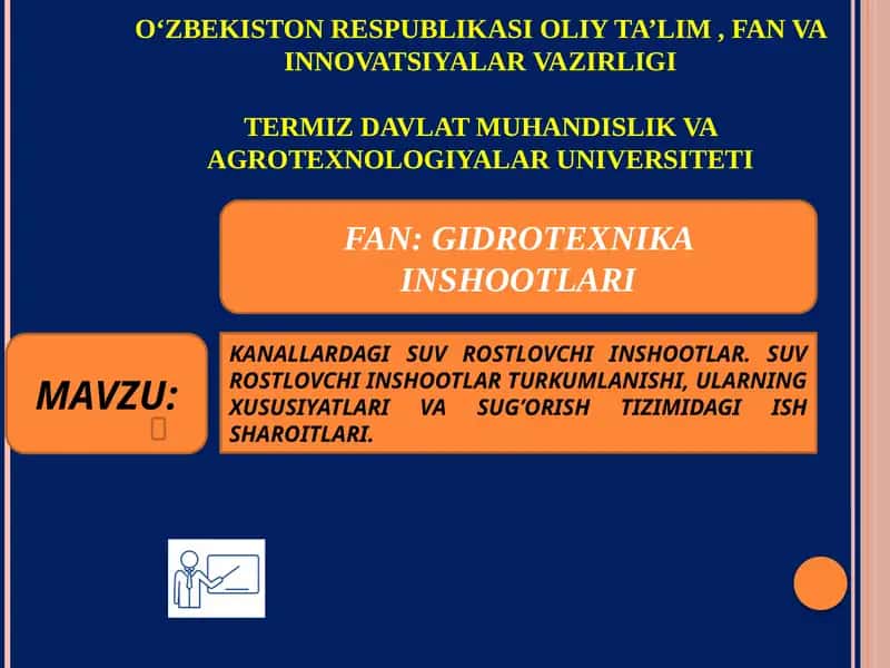 KANALLARDAGI SUV ROSTLOVCHI INSHOOTLAR. SUV ROSTLOVCHI INSHOOTLAR TURKUMLANISHI, ULARNING XUSUSIYATLARI VA SUG’ORISH TIZIMIDAGI ISH SHAROITLARI.
