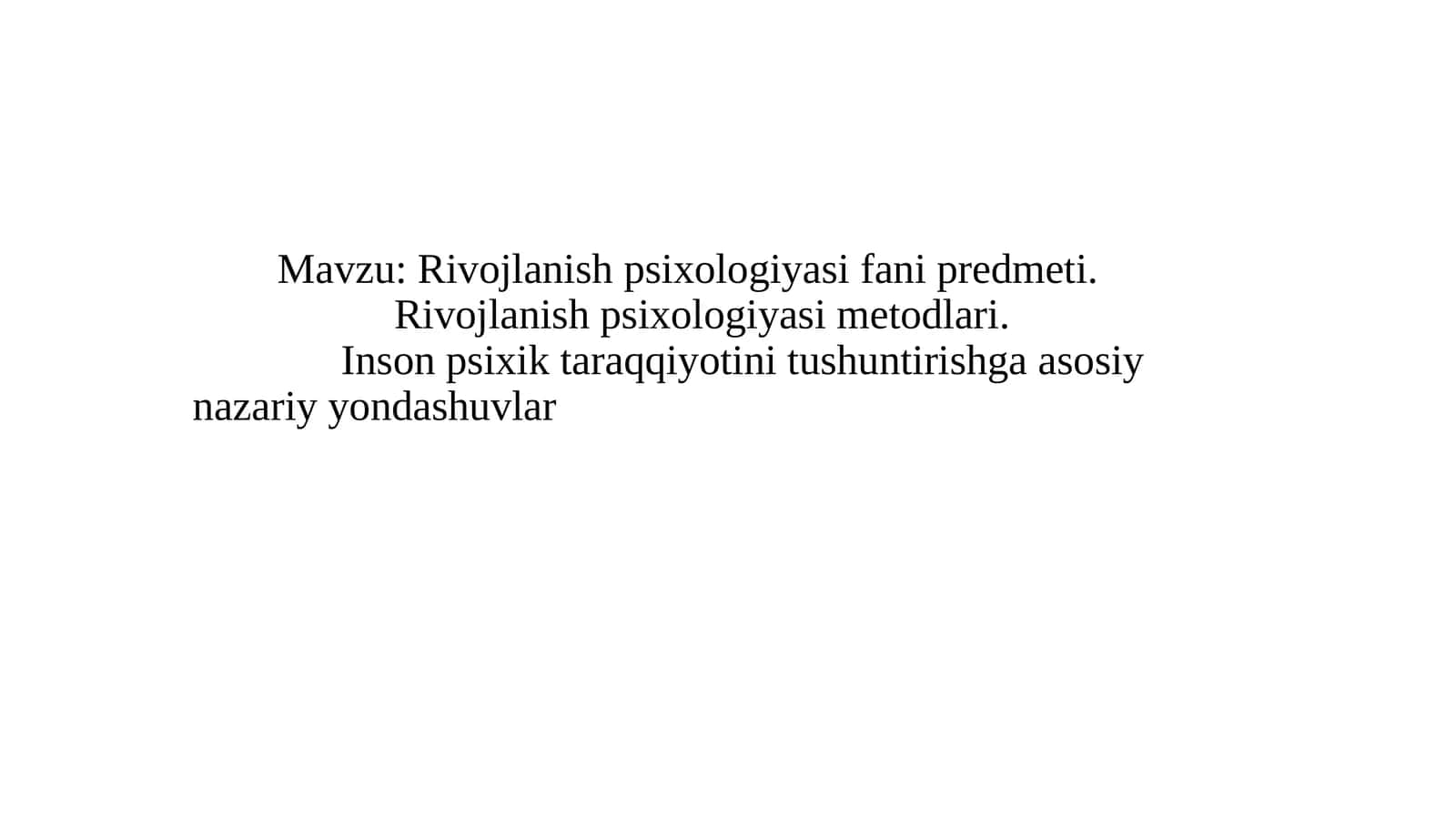 Rivojlanish psixologiyasi fani predmeti
