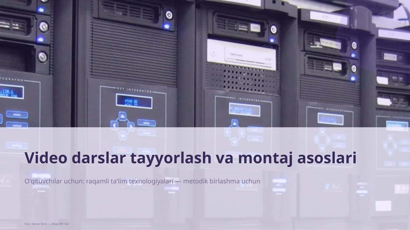Video darslar tayyorlash va montaj asoslari