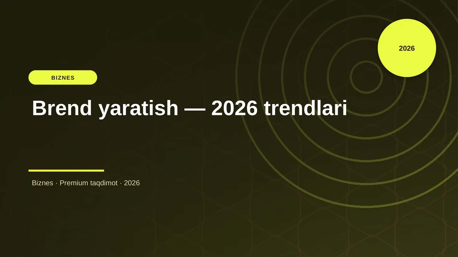 Brend yaratish — 2026 trendlari