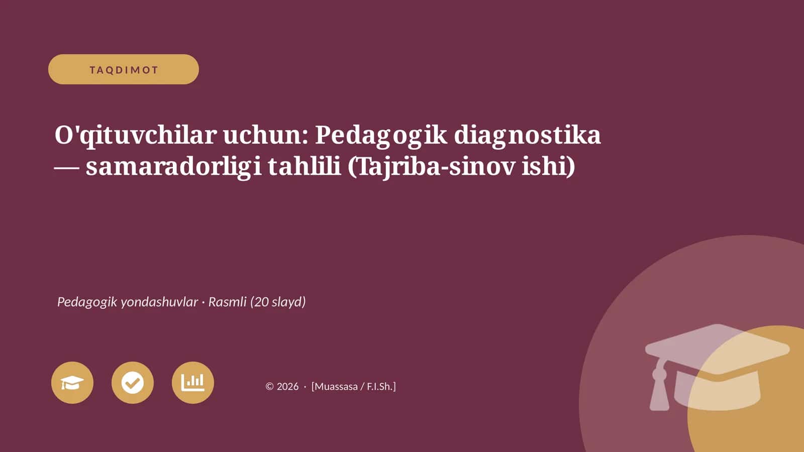 Pedagogik diagnostika — samaradorligi tahlili (Tajriba-sinov ishi)